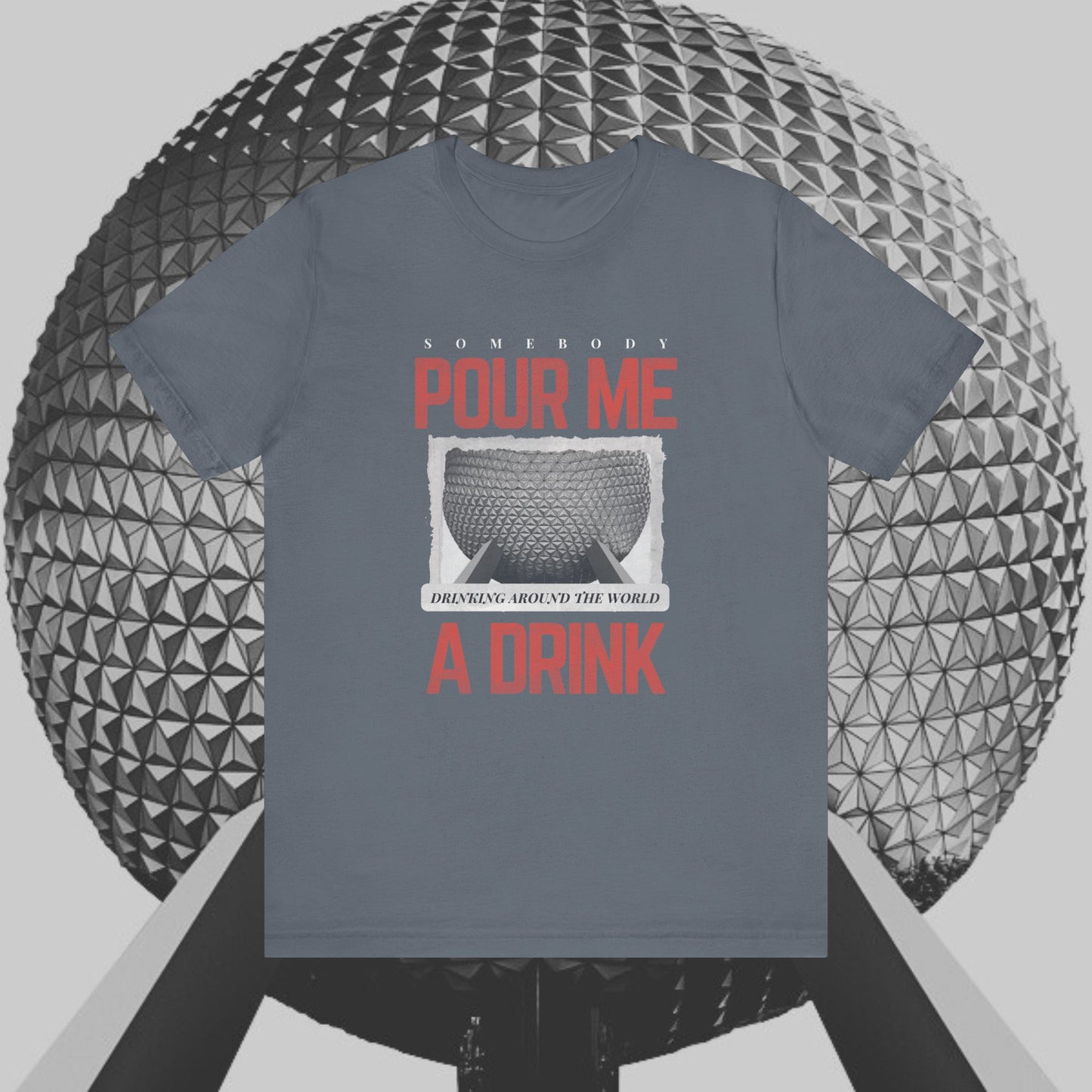 Pour Me Around The World Tee