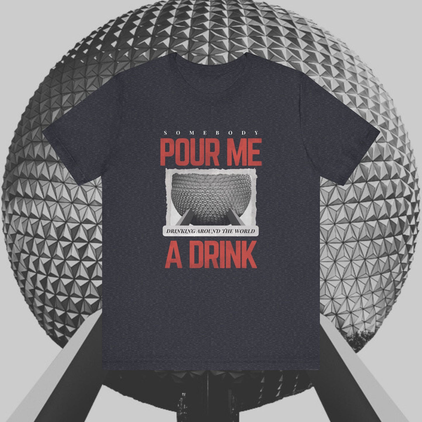 Pour Me Around The World Tee