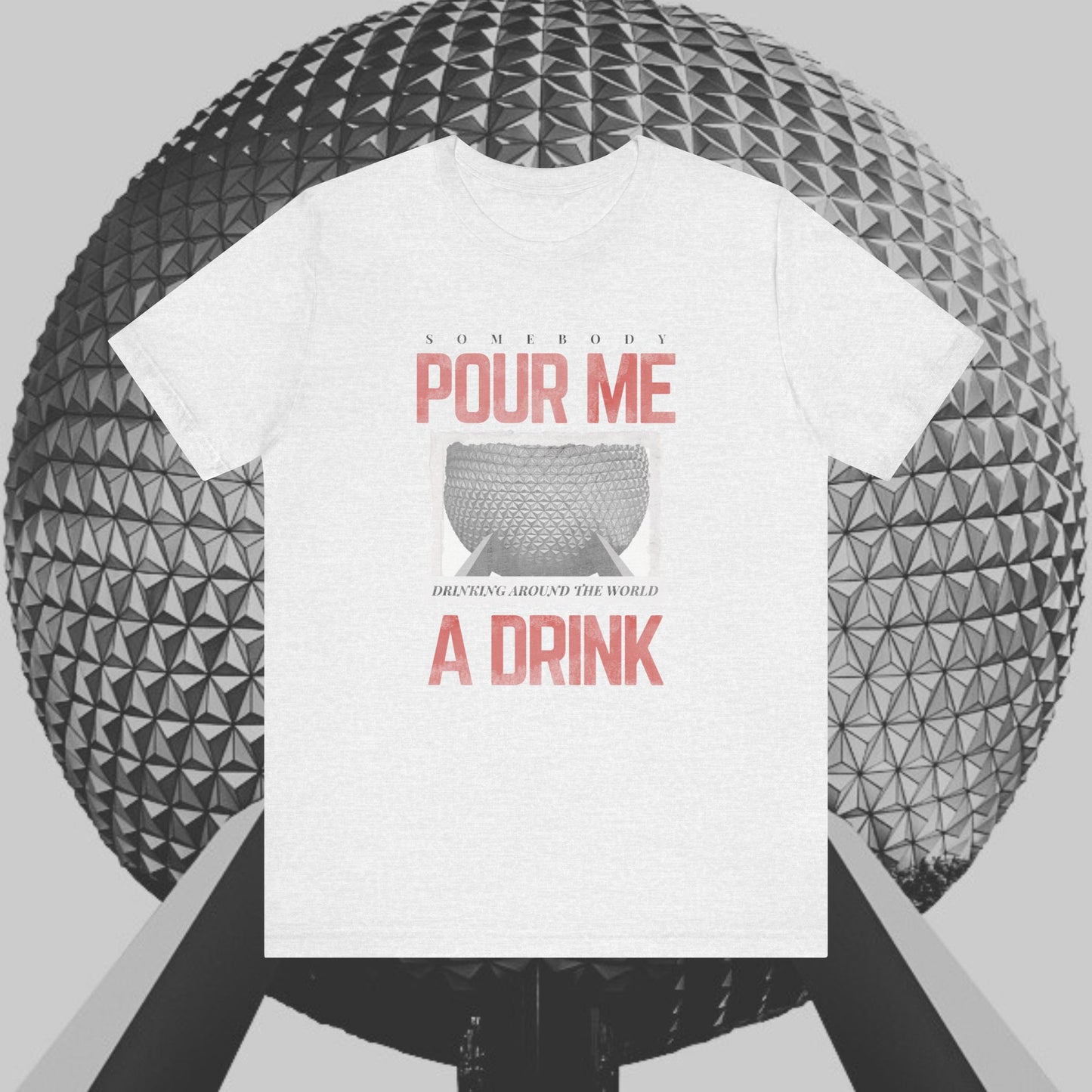 Pour Me Around The World Tee