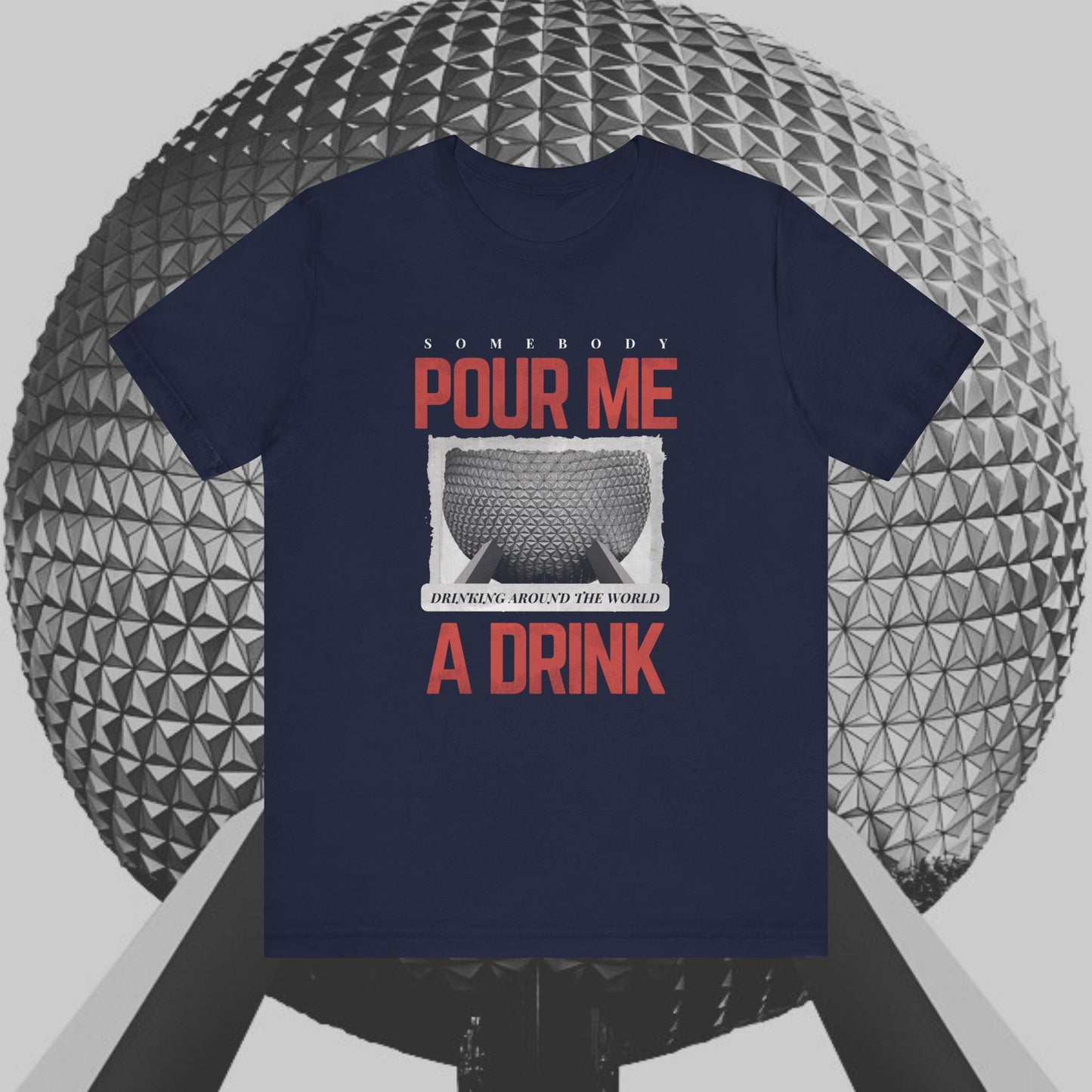 Pour Me Around The World Tee