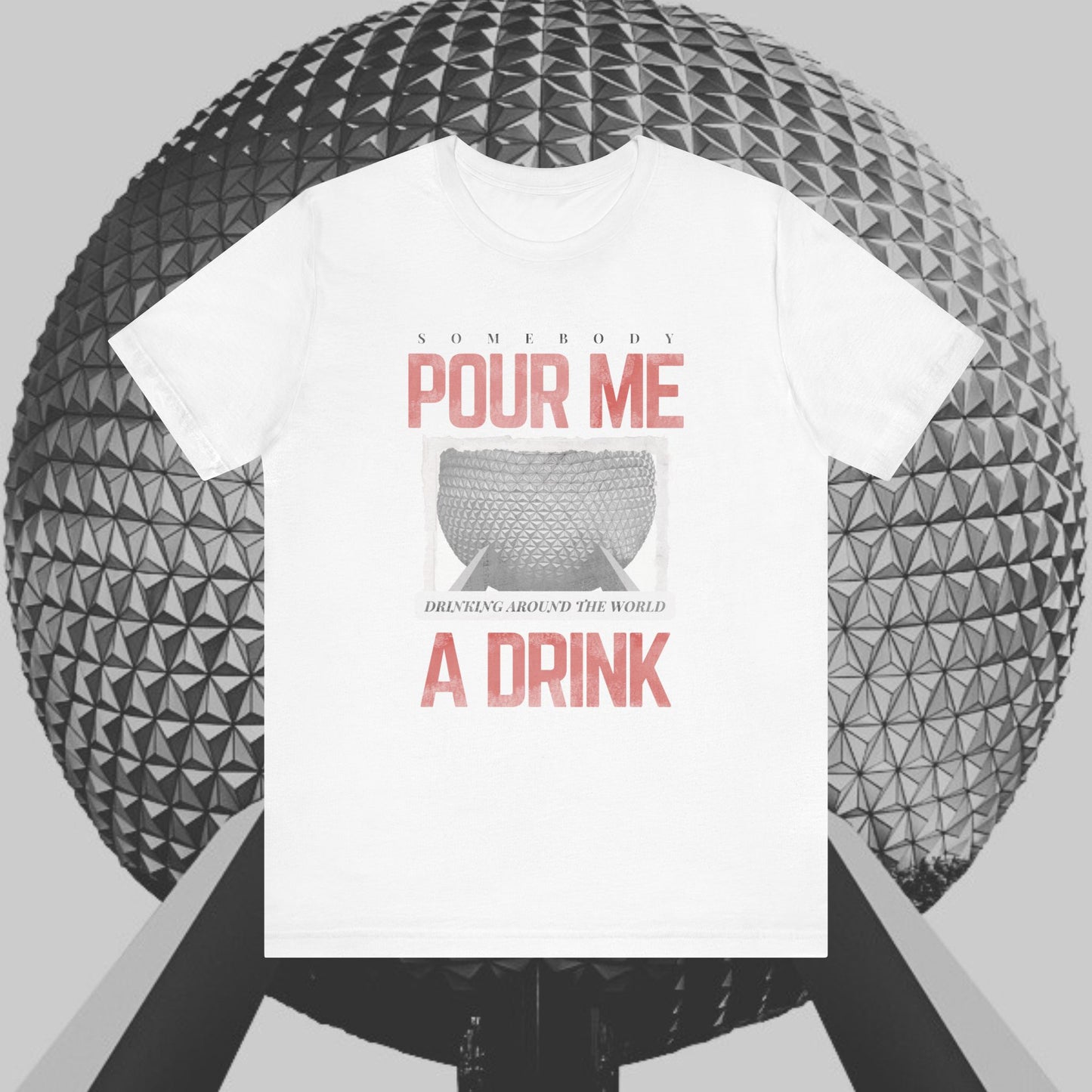 Pour Me Around The World Tee