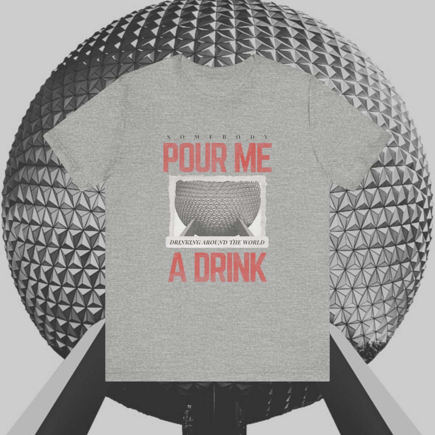 Pour Me Around The World Tee