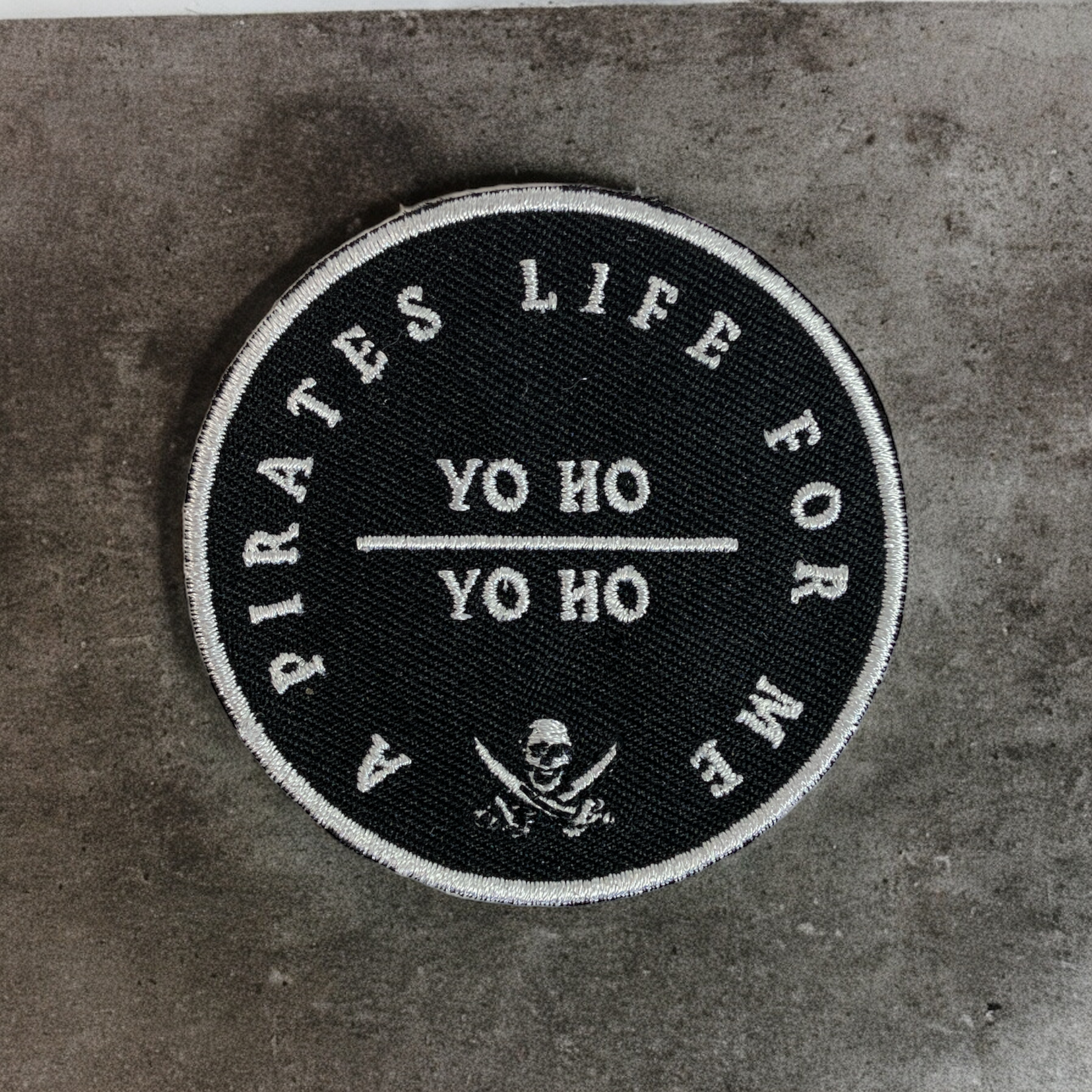 A Pirates Life For Me black and white embroidered patch 2.5 inch circle